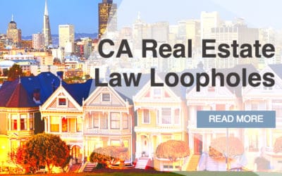 What Commercial Investors Need to Know About California Real Estate Law Loopholes