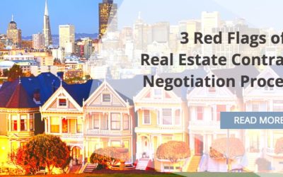 The 3 Red Flags of a Real Estate Contract Negotiation Process