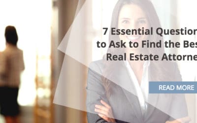 7 Essential Questions to Ask to Find the Best Real Estate Attorney in California