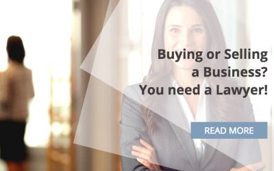 Buying or selling a business? You need a lawyer
