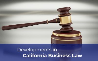 New Developments In California Business Law – What Businesses Need to Know In 2019