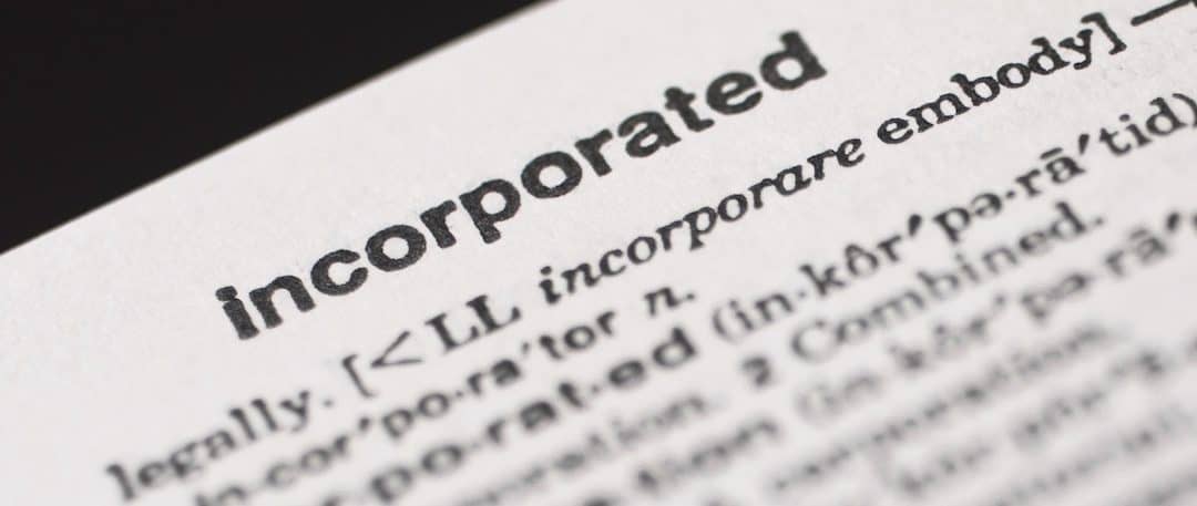 I’m a Business: What Does “Incorporated” Mean in California?